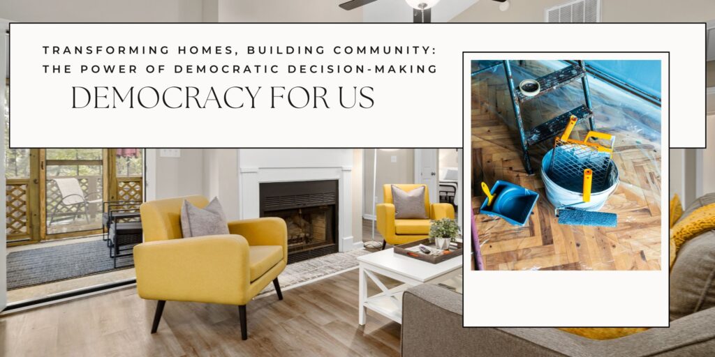 Building Community Through Democratic Home Improvement Practices